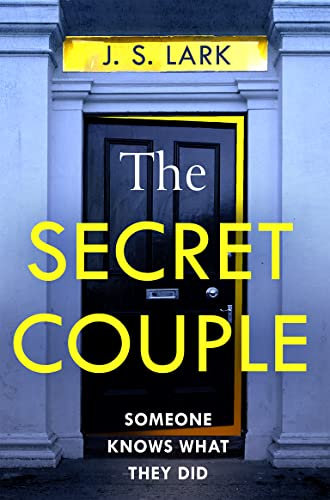 The Secret Couple: A new absolutely gripping psychological thriller with a jaw-dropping twist