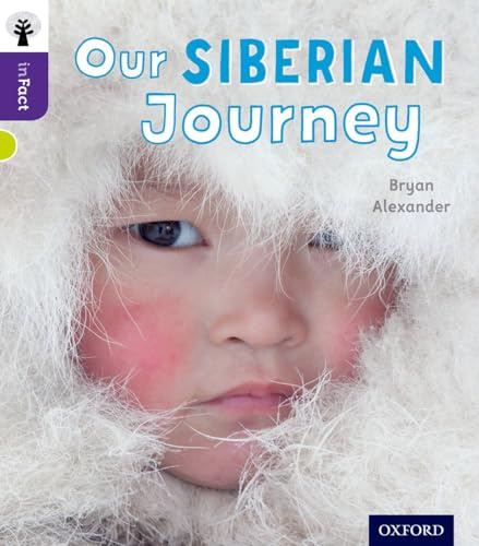 Oxford Reading Tree inFact: Level 11: Our Siberian Journey