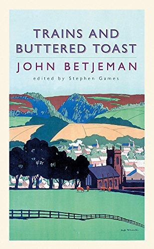 Trains and Buttered Toast: Selected Radio Talks