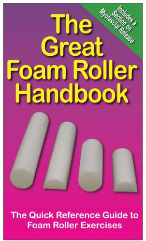 The Great Foam Roller Handbook