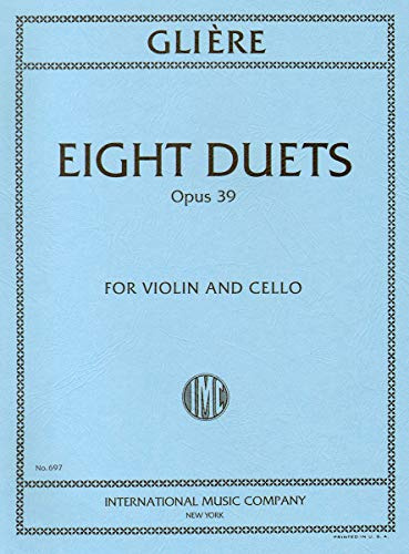 INT697 - Gliere - Eight Duets Opus 39 For Violin and Cello