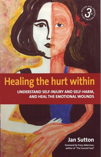 Healing the Hurt Within: 3rd edition