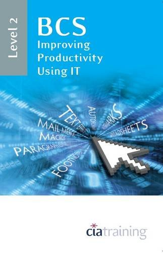 BCS Improving Productivity Using IT Level 2