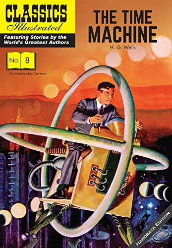 The Time Machine: Vintage Replica Edition (Classics Illustrated, 8, Band 8)