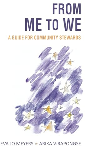 From Me to We: A Guide for Community Stewards