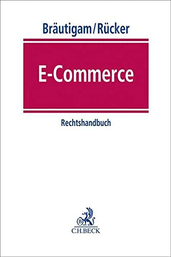 E-Commerce: Rechtshandbuch