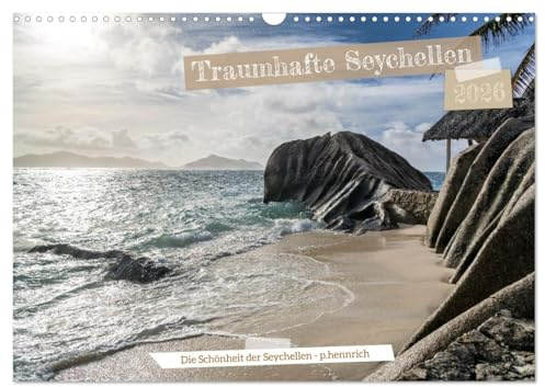 Traumhafte Seychellen (Wandkalender 2026 DIN A3 quer), CALVENDO Monatskalender: Entdecken Sie die paradiesischen Seychellen in unserem exklusiven Kalender für das kommende Jahr. (CALVENDO Orte)
