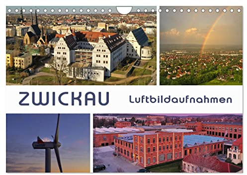 Zwickau - Luftaufnahmen (Wandkalender 2026 DIN A4 quer), CALVENDO Monatskalender: Erleben Sie 12 faszinierende Luftbildaufnahmen aus Zwickau und Umgebung. (CALVENDO Orte)