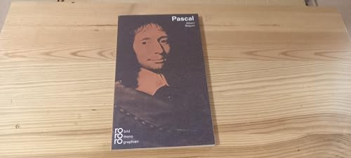 Blaise Pascal in Selbstzeugnissen und Bilddokumenten