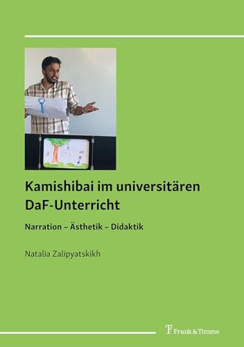 Kamishibai im universitären DaF-Unterricht: Narration – Ästhetik – Didaktik