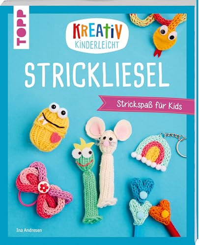 Kreativ kinderleicht Strickliesel: Strickspaß für Kids