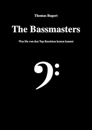The Bassmasters: Was Du von den Top Bassisten lernen kannst