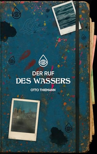 Der Ruf des Wassers: Der Ruf des Wassers - Band 1