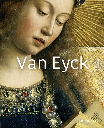 Masters of Art: Van Eyck (Große Meister der Kunst, Band 9)