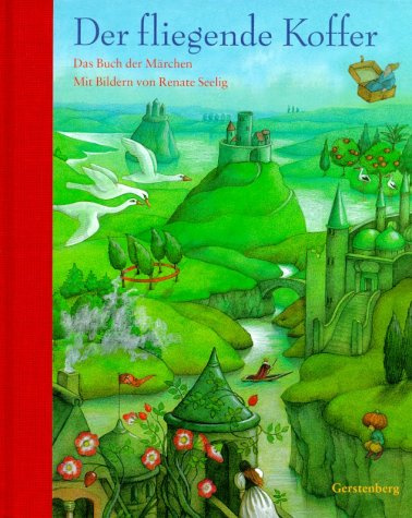 Der fliegende Koffer. Das Buch der Märchen