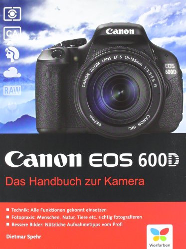 Canon EOS 600D: Das Handbuch zur Kamera