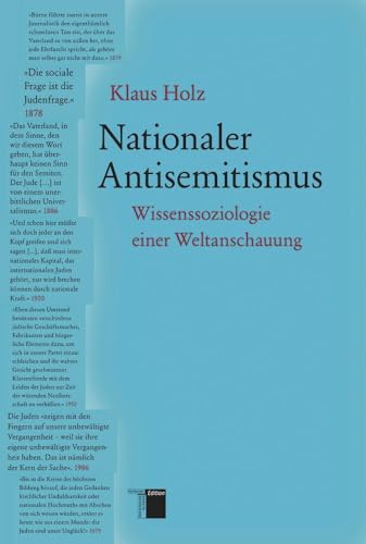 Nationaler Antisemitismus. Wissenssoziologie einer Weltanschauung