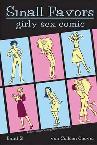 Small Favors: Band 2: Erotic-Comic. Kleine Freuden: Girly sex comic