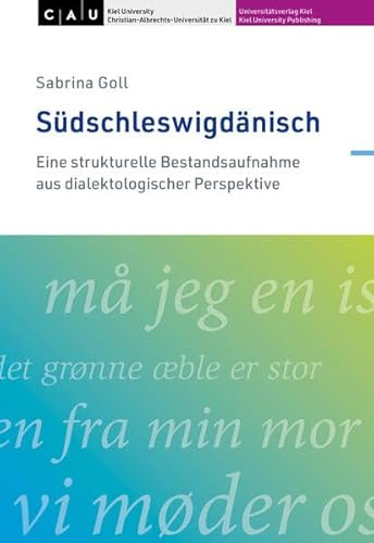 Südschleswigdänisch: Eine strukturelle Bestandsaufnahme aus dialektologischer Perspektive