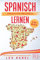 Spanisch einfach und spielerisch lernen - das 2 in 1 Buch für Anfänger mit 15 zweisprachigen Kurzgeschichten: Dein Sprachführer für den Alltag und Urlaub inklusive Grammatik, Übungen und Vokabeln