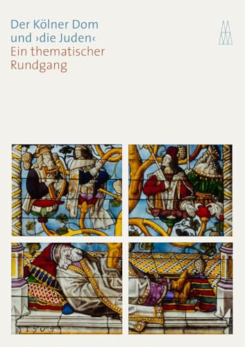 Der Kölner Dom und ›die Juden‹: Ein thematischer Rundgang