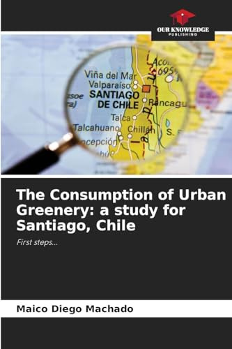 The Consumption of Urban Greenery: a study for Santiago, Chile: First steps...