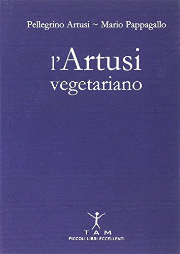 L'Artusi vegetariano (Piccoli libri eccellenti)