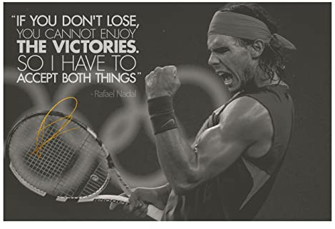 Rafael Nadal Zitat | Die Siege | Fotodruck Poster | vorsigniert | Pro Glanzpapier | Größe: A4 (21 x 29,7 cm)