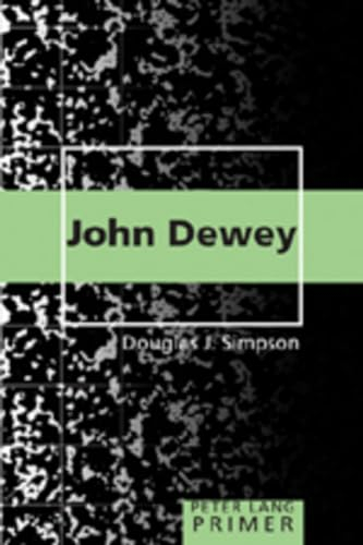 John Dewey Primer (Counterpoints Primers)