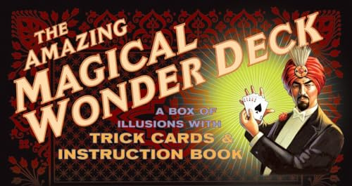 The Amazing Magical Wonder Deck: A Box of Illusions with Trick Cards and Instruction Book: A Box of Illusions with Trick Cards & Instruction Book