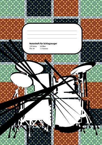 Notenheft für Schlagzeuger Din A4: 120 Seiten, 60 Blatt, 11 Systeme: Das ideale Notenheft für deinen Schlagzeug Unterricht zum notieren deiner Ideen und Übungen.