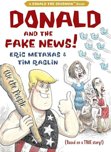 Donald and the Fake News (Donald the Caveman)