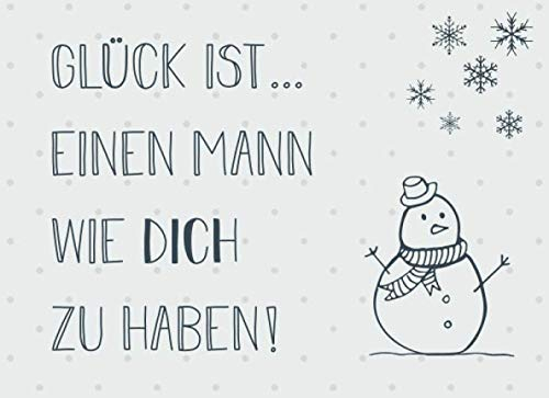 Glück ist… einen Mann wie dich zu haben: Adventskalender – Gutscheinbuch mit 24 Gutscheinen zum selbst ausfüllen, Geschenk für den Ehemann und Partner zum Advent