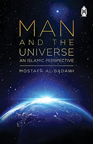 Man & the the Universe: An Islamic Perspective