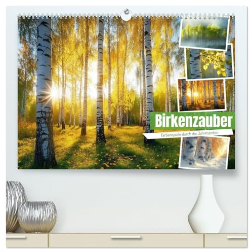Birkenzauber (hochwertiger Premium Wandkalender 2026 DIN A2 quer), Kunstdruck in Hochglanz: Tauchen Sie ein in die zauberhafte Welt der Birken! Dieser ... Vielfalt des Birkenwaldes. (CALVENDO Natur)