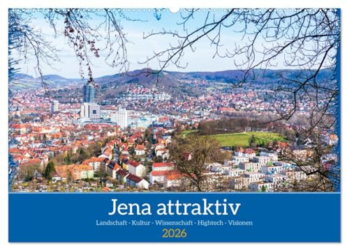 Jena attraktiv (Wandkalender 2026 DIN A2 quer), CALVENDO Monatskalender: Typische Stadtsituationen - partiell als Fotomontage (CALVENDO Orte)