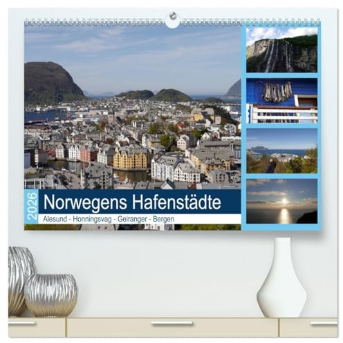 Norwegens Hafenstädte - Alesund - Honningsvag - Geiranger - Bergen (hochwertiger Premium Wandkalender 2026 DIN A2 quer), Kunstdruck in Hochglanz: Die ... beliebt bei Kreuzfahrern! (CALVENDO Orte)
