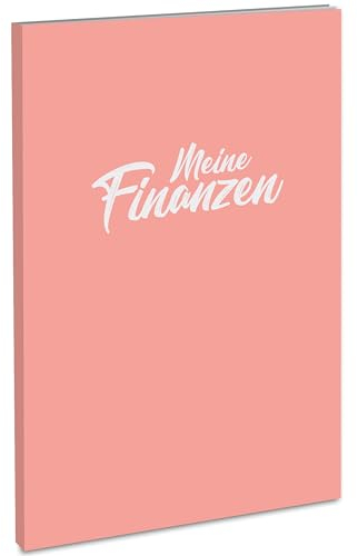 Meine Finanzen: Mit dem Haushaltsbuch alle Ausgaben im Blick: 12 Monate Finanzplaner mit übersichtlichen Tabellen mit viel Platz zum Eintragen, Tipps zum Sparen und Jahresübersicht