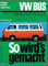 VW Bus und Transporter von 10/82 bis 12/90, VW Bus Syncro von 2/85 bis 10/92: So wird's gemacht - Band 38