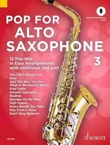 Pop For Saxophone 3: 12 Pop-Hits in Easy Arrangements zusätzlich mit 2. Stimme. Band 3. 1-2 Alt-Saxophone. (Pop for Alto Saxophone, Band 3)