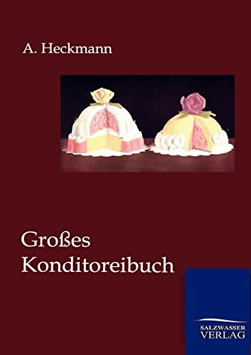 Großes Konditoreibuch