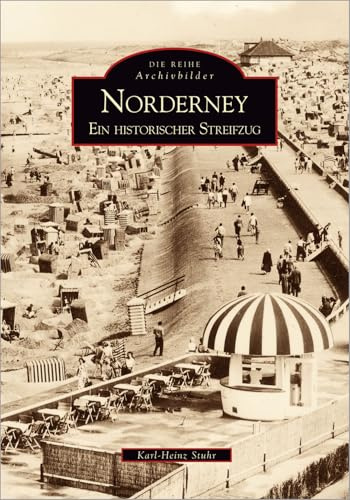 Norderney: Ein historischer Streifzug