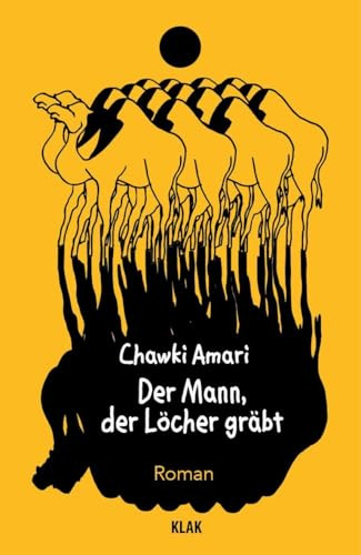 Der Mann, der Löcher gräbt: Roman