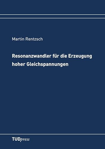 Resonanzwandler für die Erzeugung hoher Gleichspannungen