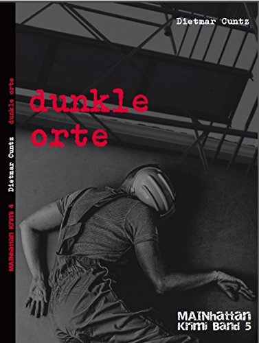 dunkle orte: MAINhattan Band 5 (MAINhattan: Krimi)