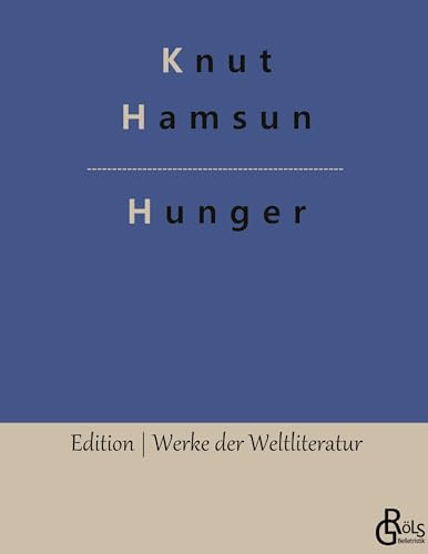 Hunger (Edition Werke der Weltliteratur - Hardcover)