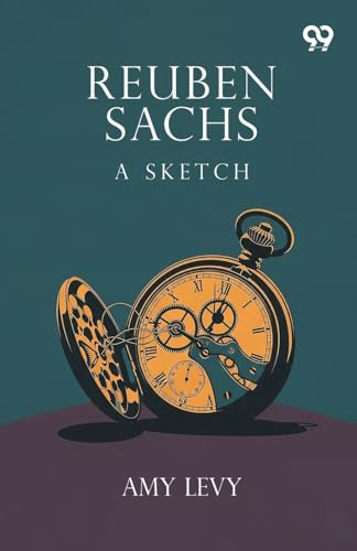 Reuben Sachs A Sketch