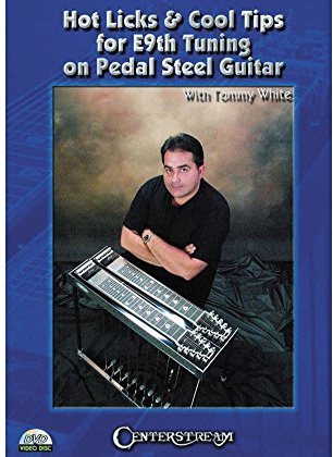 Hot Licks & Cool Tips for E9th Tuning on Pedal Steel Guitar, With Tommy White