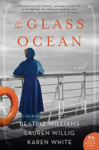 The Glass Ocean: Three Women, Secrets, and Romance Collide Aboard the Doomed Lusitania in WWI