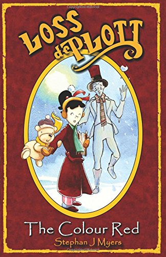 Loss De Plott & The Colour Red: A children's Christmas story in rhyme with dancing snowmen and the magic of dreams. (The Book Of Dreams)